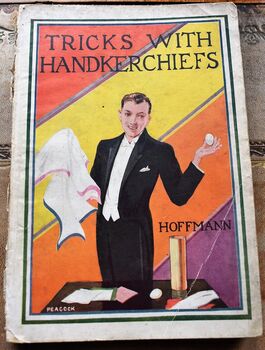 Tricks With Handkerchiefs