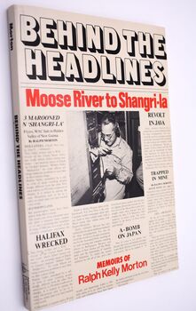 BEHIND THE HEADLINES Moose River To Shangri-la