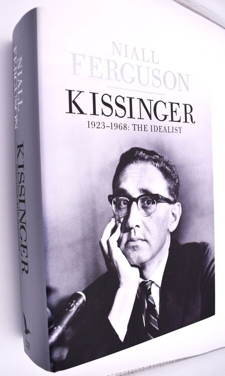 KISSINGER1923-1968: The Idealist [SIGNED]