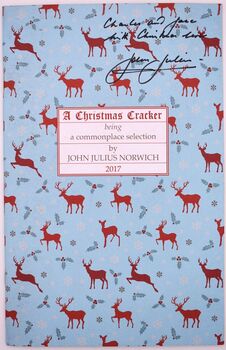 A CHRISTMAS CRACKER Being A Commonplace Selection 2017 [SIGNED]