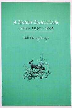 A DISTANT CUCKOO CALLS Poems 1950-2006 [SIGNED]