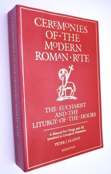 CEREMONIES OF THE MODERN ROMAN RITE The Eucharist And The Liturgy Of The Hours